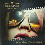 Free Spirit - All The Shades Of Darkened Light '2014