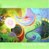 Elsinore - Nothing For Design '2006