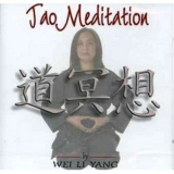 Wei Li Yang - Tao Meditation '2007