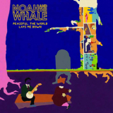 Noah And The Whale - Peaceful, The World Lays Me Down '2008