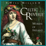 Will Millar - Celtic Reverie: Women Of Ireland '1996