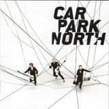 Carpark North - Grateful '2008