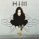 Him - And Love Said No '2004