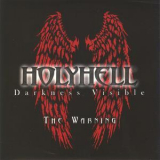 Holyhell - Darkness Visible - The Warning '2012