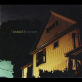 Transit - Stay Home '2009
