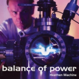 Balance Of Power - Heathen Machine '2003