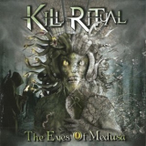 Kill Ritual - The Eyes Of Medusa '2014