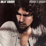 Billy Squier - Enough Is Enough '1986