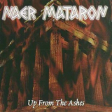 Naer Mataron - Up From The Ashes '1998