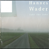 Hannes Wader - Jahr für Jahr '2005