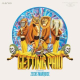 Zechs Marquise - Getting Paid '2011