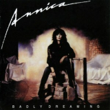 Annica - Badly Dreaming [Remastered 2004] '1988