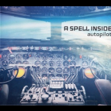 A Spell Inside - Autopilot '2014