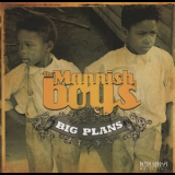 The Mannish Boys - Big Plans '2007