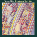 Turning Point - Creatures Of The Night '1977