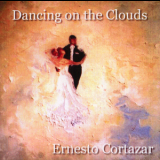 Ernesto Cortazar - Dancing On The Clouds '2009