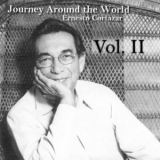 Ernesto Cortazar - Journey Around The World Vol. II '2012
