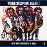 World Saxophone Quartet - Live At Brooklyn Academy Of Music '2012