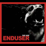 Enduser - Run War '2005