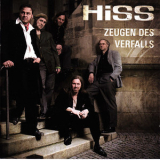 Hiss - Zeugen Des Verfalls '2008