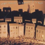 Guigou Chenevier - Les Rumeurs De La Ville '1998