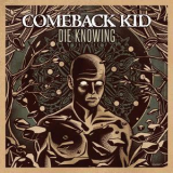 Comeback Kid - Die Knowing '2014