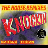 Double Vision - Knockin' (The Houseremixes) '1994