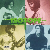 Isotope & Gary Boyle - Live At The Bbc '1973