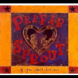Prefab Sprout - If You Don't Love Me (Single) CDs1 '1992