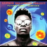 Captain Hollywood Project - Flying High (Remixes) '1994
