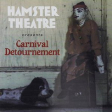 Hamster Theatre - Carnival Detournement '2001