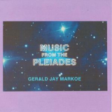 Gerald Jay Markoe - Music From The Pleiades '1989
