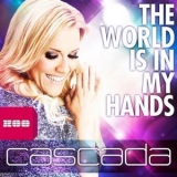 Cascada - World Is In My Hands '2013