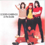 Golden Earrings - On The Double (2001 Remastered) '1969