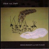 Bonnie Barnett & Ken Filiano - Trio For Two '2006