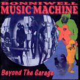 Bonniwell Music Machine - Beyond The Garage '1995
