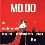Mo-do - La Scimmia Sulla Schiena Del Re '1980