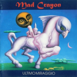 Mad Crayon - Ultimo Miraggio '1995