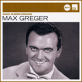 Max Greger - Hallo, Kleines Fraulein '2007