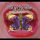 Slychosis - Slychosis '2006