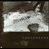 Miriodor - Rencontres '1984