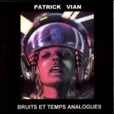 Patrick Vian - Bruits Et Temps Analogues '1976