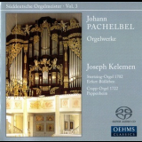 Johann Pachelbel - Organ Works (Joseph Kelemen) '2007