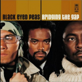Black Eyed Peas, The - Bridging The Gap '2000