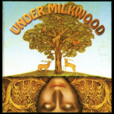 Under Milkwood - Under Milkwood '1970