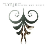 Lyriel - Skin And Bones '2014