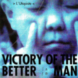 Victory Of The Better Man - L'utopiste '1991