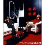Globe - Don't Look Back '2000
