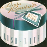Linda Ronstadt - Lush Life '1984