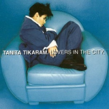 Tanita Tikaram - Lovers In The City '1995
